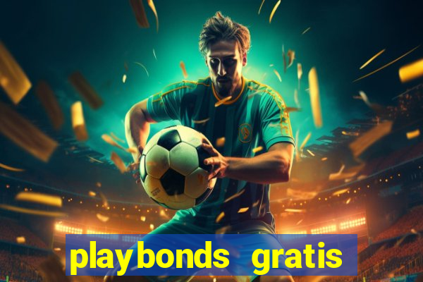 playbonds gratis jogar bingo silverball